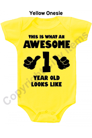 This is what and awesome 1 year old looks like Cute Baby Onesie