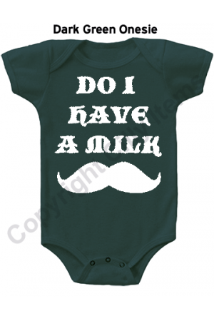 Do I have a Milk Mustache Cute Gerber Baby Onesie