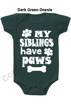 My Siblings have paws Cute Baby Onesie