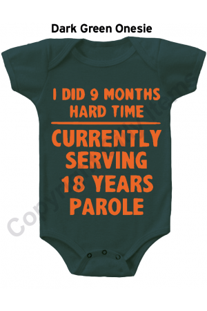 I Did 9 Months Hard Time Funny Gerber Baby Onesie