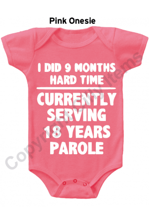 I Did 9 Months Hard Time Funny Gerber Baby Onesie