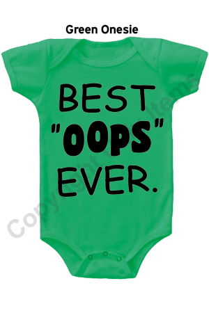 Best OOPS Ever Funny Gerber Baby Onesie