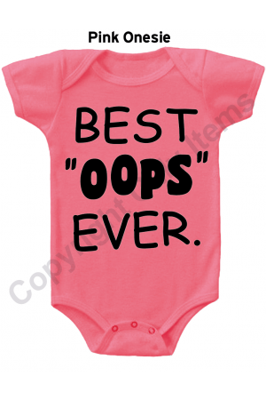 Best OOPS Ever Funny Gerber Baby Onesie