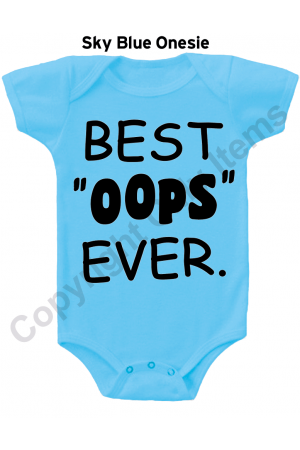 Best OOPS Ever Funny Gerber Baby Onesie