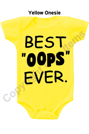 Best OOPS Ever Funny Gerber Baby Onesie