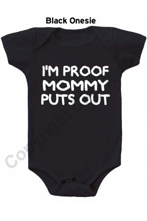 IM Proof Mommy Puts Out Funny Baby Onesie