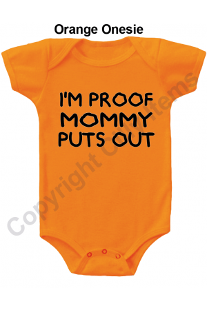 IM Proof Mommy Puts Out Funny Baby Onesie