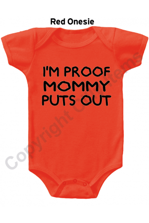 IM Proof Mommy Puts Out Funny Baby Onesie