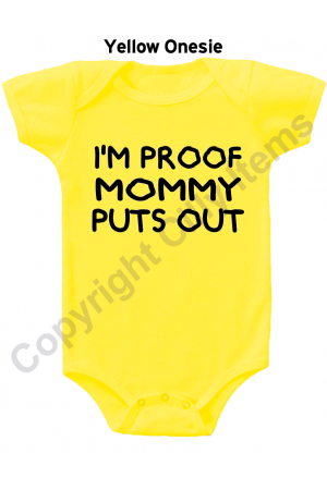 IM Proof Mommy Puts Out Funny Baby Onesie