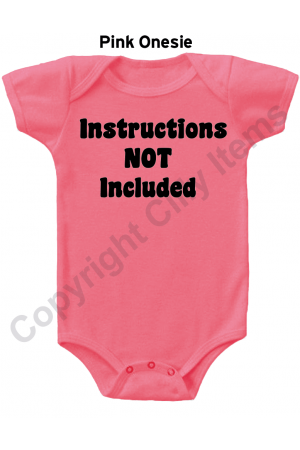 Instructions Not Included Funny Baby Onesie