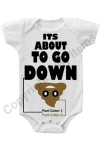 ITS About to Go Down Funny Baby Onesie