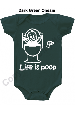 Life is Poop Funny Baby Onesie