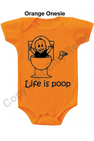 Life is Poop Funny Baby Onesie