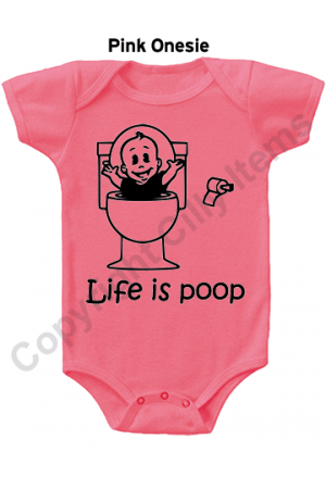 Life is Poop Funny Baby Onesie