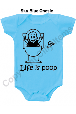 Life is Poop Funny Baby Onesie
