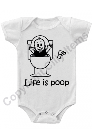 Life is Poop Funny Baby Onesie