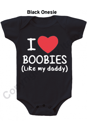 I Love Boobies Like Daddy Funny Gerber Baby Onesie