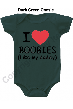 I Love Boobies Like Daddy Funny Gerber Baby Onesie