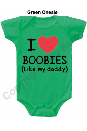 I Love Boobies Like Daddy Funny Gerber Baby Onesie