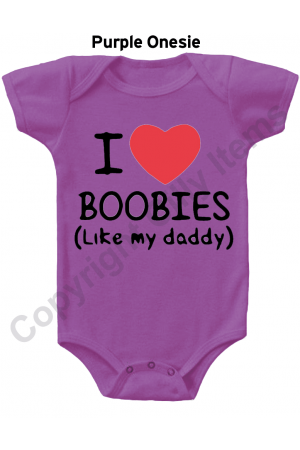 I Love Boobies Like Daddy Funny Gerber Baby Onesie