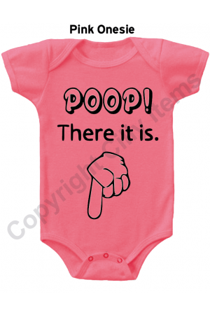 Poop There it Is Funny Baby Onesie