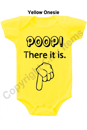 Poop There it Is Funny Baby Onesie