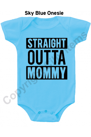 Straight Outta Mommy Funny Baby Onesie