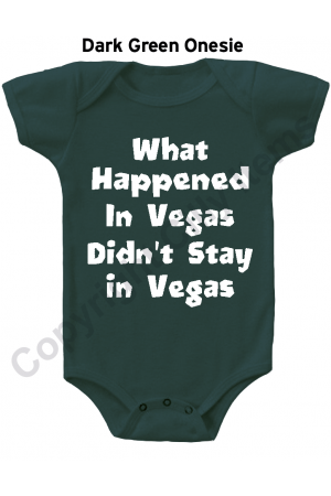 What Happened in Vegas Didn't Stay In Vegas Funny Baby Onesie