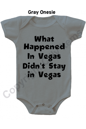 What Happened in Vegas Didn't Stay In Vegas Funny Baby Onesie