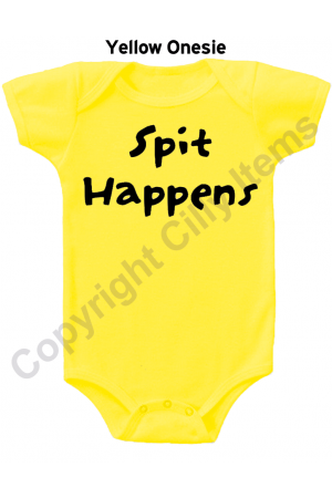 Spit Happens Funny Baby Onesie