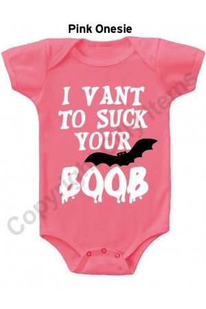 I vant To Suck your Boob Funny Baby Onesie