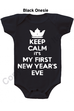 Keep Calm My First New Years Funny Baby Onesie