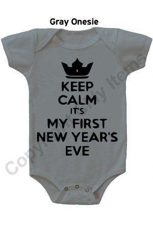 Keep Calm My First New Years Funny Baby Onesie