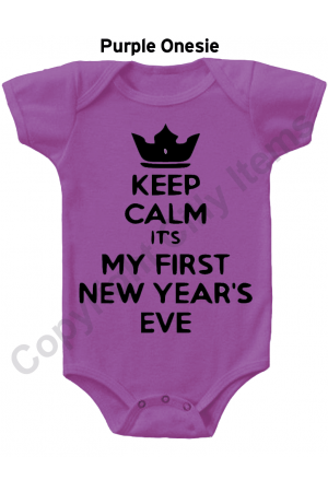 Keep Calm My First New Years Funny Baby Onesie