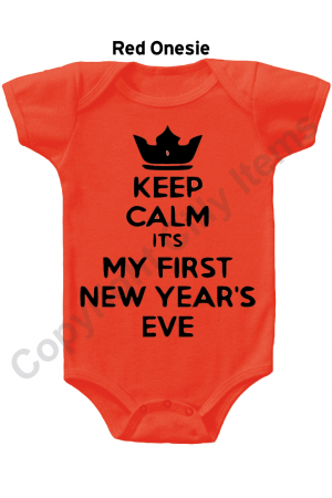Keep Calm My First New Years Funny Baby Onesie