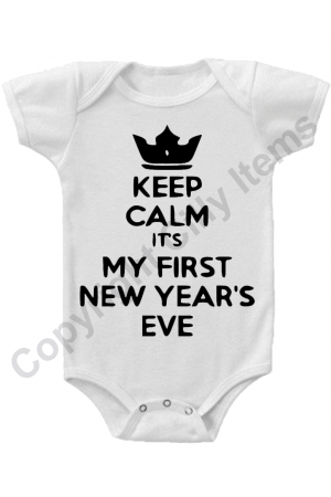 Keep Calm My First New Years Funny Baby Onesie