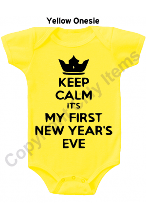 Keep Calm My First New Years Funny Baby Onesie