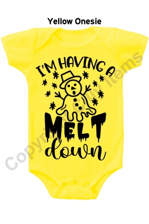 I'M Having a Melt down Gerber Baby Onesie